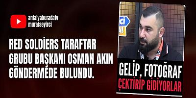 Red Soldiers Taraftar Grubu Başkanı Osman Akın göndermede bulundu.
