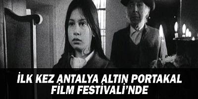 Reha Erdem Restore Edilen İlk Filmi “A Ay” ve Son Filmi “Neandria” ile  İlk Kez Antalya Altın Portakal Film Festivali’nde