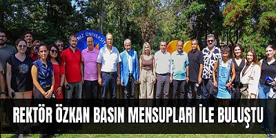 Rektör Özkan basın mensupları ile buluştu