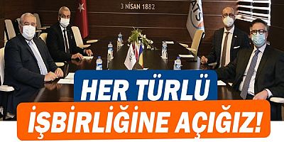 Romanya ile her türlü işbirliğine açığız!