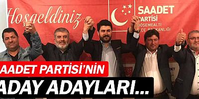Saadet Partisi aday adaylarını açıkladı!