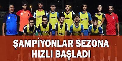 Şampiyonlar sezona hızlı başladı