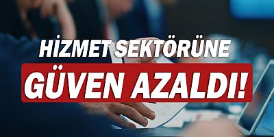 Sektörel güven endeksleri açıklandı!