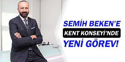 Semih Beken'e, Antalya Kent Konseyi'nde yeni görev...