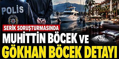 Serik Soruşturmasında Muhittin Böcek ve Gökhan Böcek Detayı