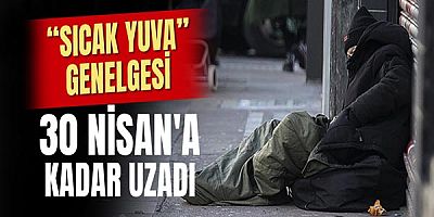 “Sıcak Yuva” Genelgesi 30 Nisan'a Kadar Uzadı
