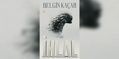 Sıra dışı bir roman; İhlal