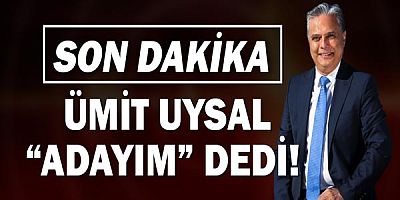 Son dakika! Ümit Uysal CHP Genel Başkanlığına adaylığını açıkladı!