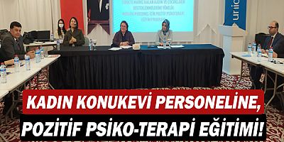 ŞÖNİM ve Kadın Konukevi Personeline, Pozitif Psiko-Terapi Eğitimi!