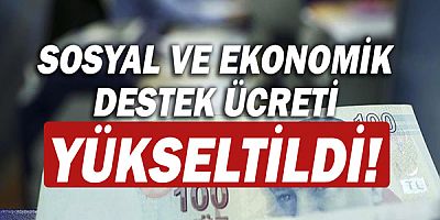 Sosyal ve Ekonomik Destek ücreti yükseltildi!