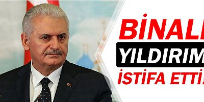 TBMM Başkanı Binali Yıldırım istifa etti!