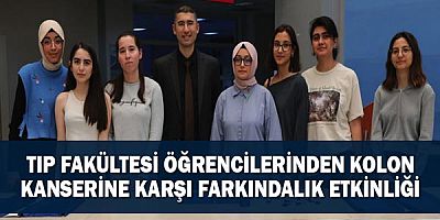 Tıp Fakültesi Öğrencilerinden Kolon Kanserine Karşı Farkındalık Etkinliği