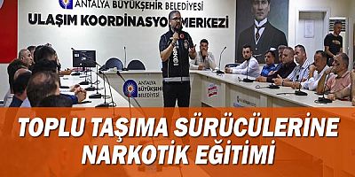 Toplu taşıma sürücülerine narkotik eğitimi