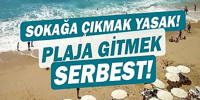 Turistler mağdur olmasın diye... Plajlar serbest!