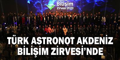 Türk Astronot Akdeniz Bilişim Zirvesi’nde