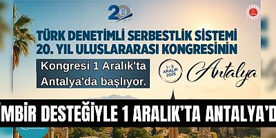 Türk İnternet Medya Birliği TİMBİR'in desteklediği kongre 1 Aralık'ta Antalya'da.