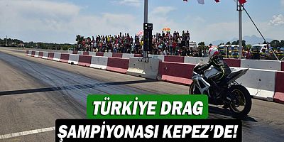 Türkiye Drag Şampiyonası Kepez’de!
