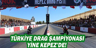 Türkiye Drag Şampiyonası yine Kepez’de!