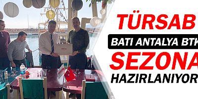 TÜRSAB Batı Antalya sezona hazırlanıyor