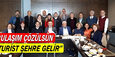 “Ulaşım çözülsün turist şehre gelir”
