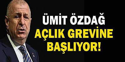 Ümit Özdağ'dan grev kararı! 
