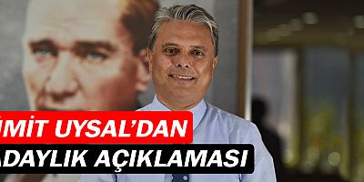 Ümit Uysal'dan adaylık açıklaması!