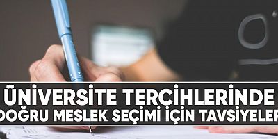 Uzmanından üniversite tercihlerinde doğru meslek seçimi için tavsiyeler.