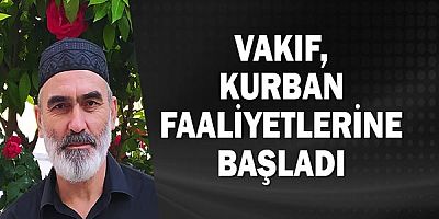 Vakıf, Kurban Faaliyetlerine Başladı!