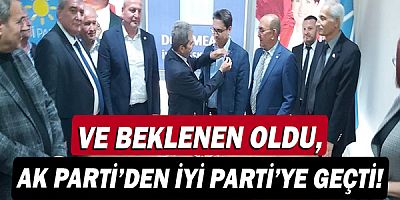 Ve beklenen oldu Ak Parti'den İYİ Parti'ye geçti!