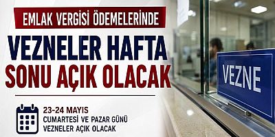 Vezneler Hafta Sonu Açık Olacak