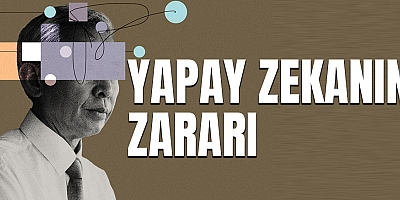 Yapay zekanın zararı ortaya çıktı.