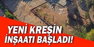 Yeni kreşin inşaatı başladı