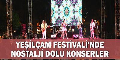 Yeşilçam Festivali'nde nostalji dolu konserler