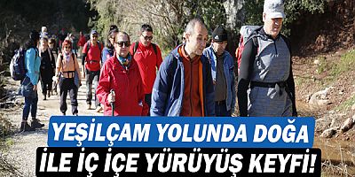 Yeşilçam yolunda doğa ile iç içe yürüyüş keyfi!