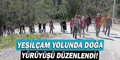 Yeşilçam yolunda doğa yürüyüşü düzenlendi!