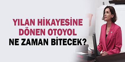 Yılan hikayesine dönen otoyol ne zaman bitecek?