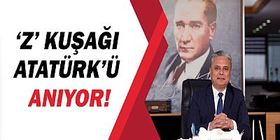 ‘Z’ kuşağı Atatürk’ü anıyor!