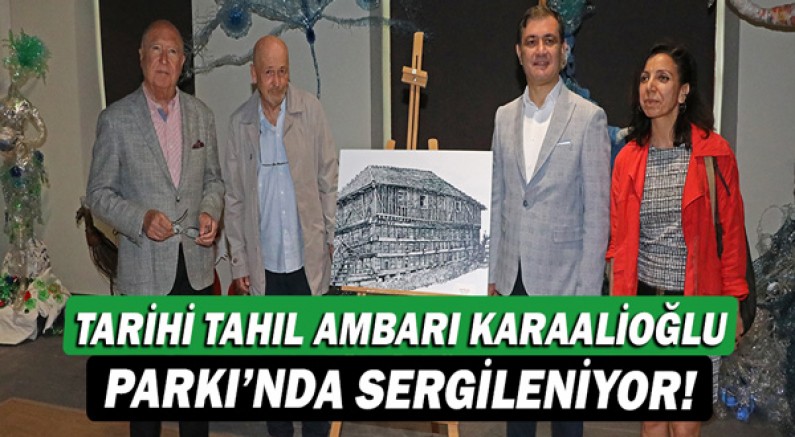 Tarihi tahıl ambarı Karaalioğlu Parkı’nda sergileniyor!