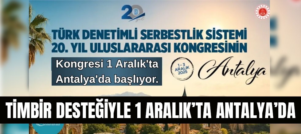 Türk İnternet Medya Birliği TİMBİR'in desteklediği kongre 1 Aralık'ta Antalya'da.