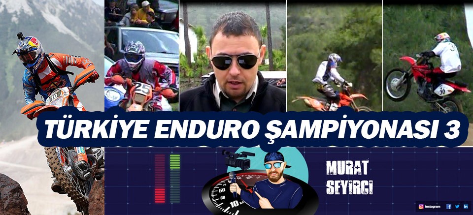 Türkiye Enduro Şampiyonası 3. bölüm, muratseyirci youtube kanalında.