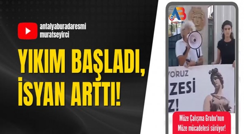 Yıkım Başladı, İsyan Arttı!