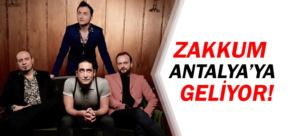 Zakkum, Antalya'da konser veriyor!
